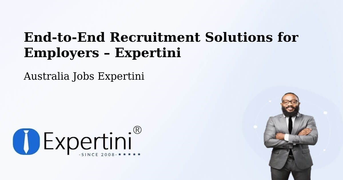 Recruitment Solutions for Employers – Sippy Downs - Sippy Downs, Australia Jobs Expertini